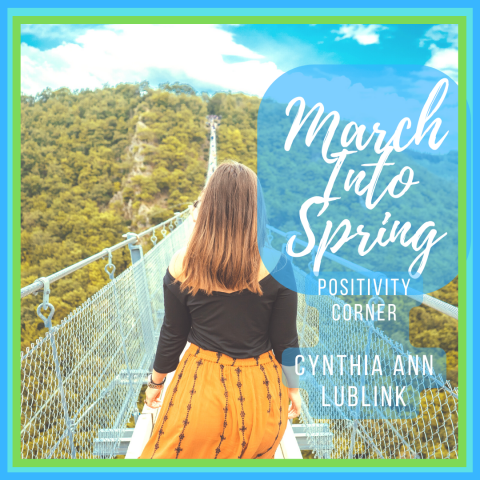 Postivity Corner - March Into Spring