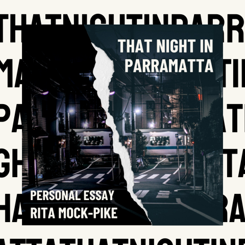 That night in Parramatta - an essay