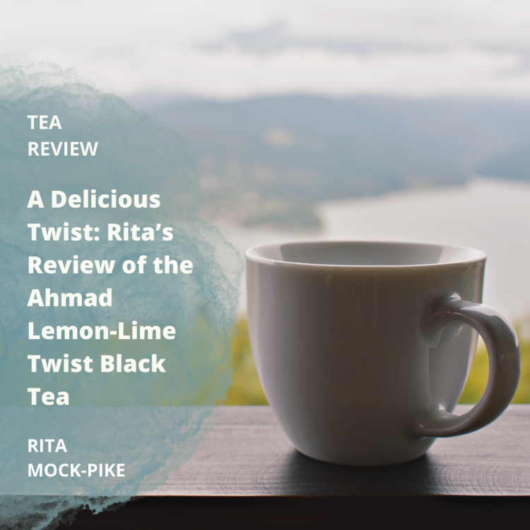 Teacup on edge overlooking lake and mountains - Ahmad lemon lime twist tea review