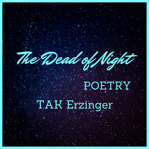 Dead of Night - Poetry