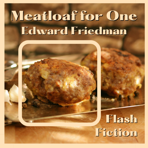Meatloaf for one - cover image for flash fiction
