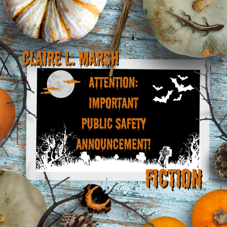 Public safety announcement! Witches be here... (Halloween sign with title for short fiction piece)