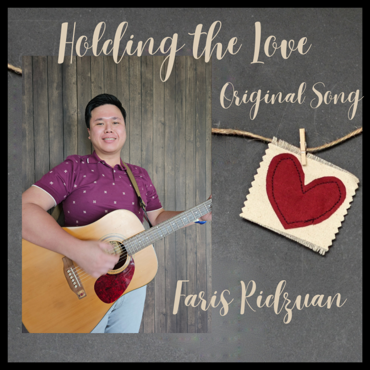 Holding the Love - song cover title featuring portrait of Faris Ridzuan (frees heart)