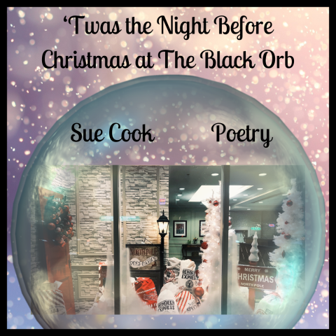 Twas the night before Christmas when Santa arrived... - poetry cover with orb on front, snow in background, storefront window