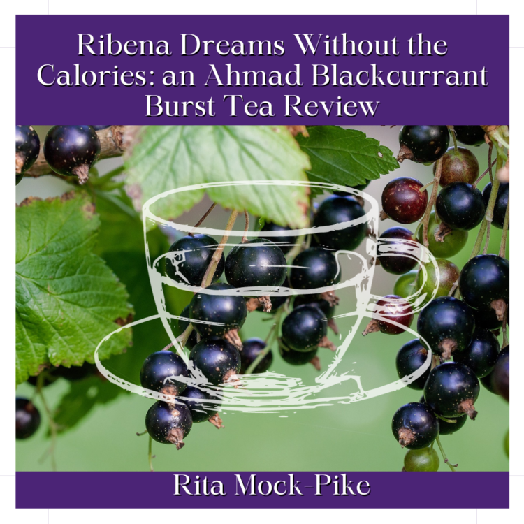 Ahmad Teas Blackcurrant Burst Teas Review - cover image - bunches of currants hanging on plants, teacup hovering over the fruit