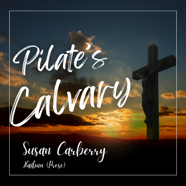 crude cross - man on cross at sunset - Pilate's Calvary title image