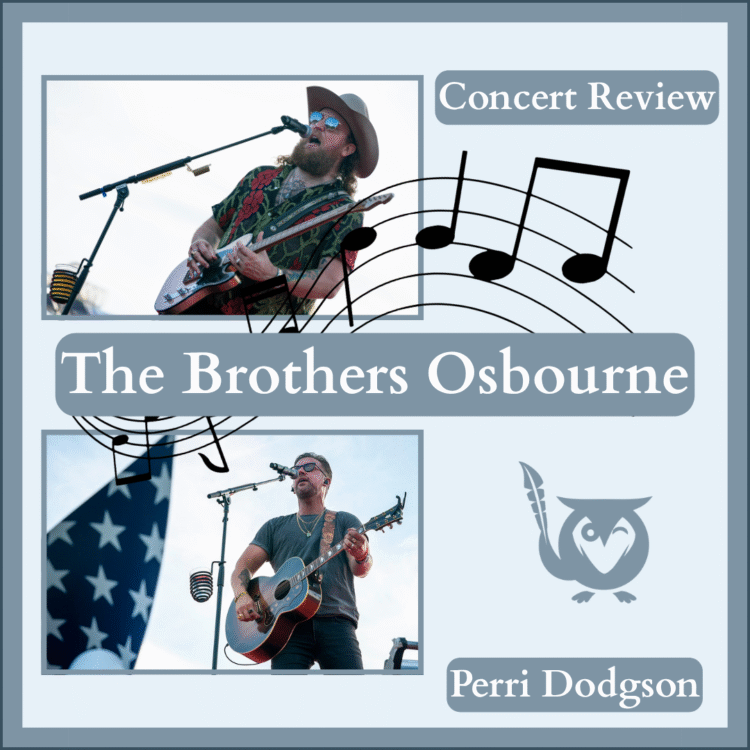 Pictures of the Osbourne Brothers in concert on stage, holding guitars and singing - TEXT: Concert Review - The Brothers Osbourne - Perri Dodgson