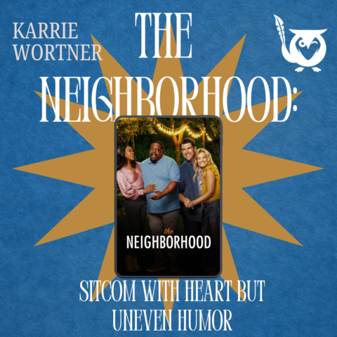 Dark blue background with a golden star in the background. Front and center, a tablet showing the promo image for The Neighborhood. - TEXT: The Neighborhood - Sitcom with Heart But Uneven Humor - Karrie Wortner