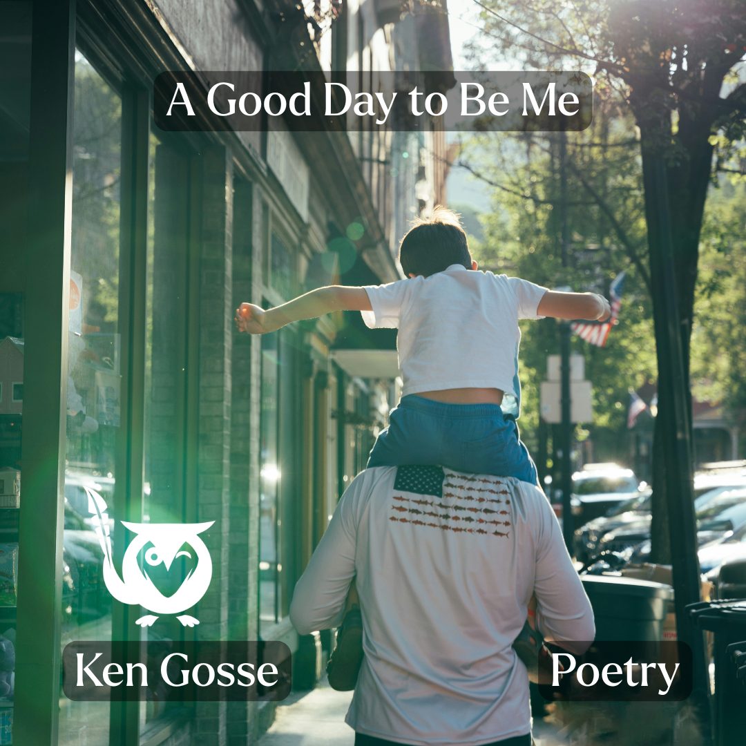 A father and child walking down the sidewalk, while the child is sitting on the father's shoulders. Older Text: A good day to be me, Ken Gosse, Poetry