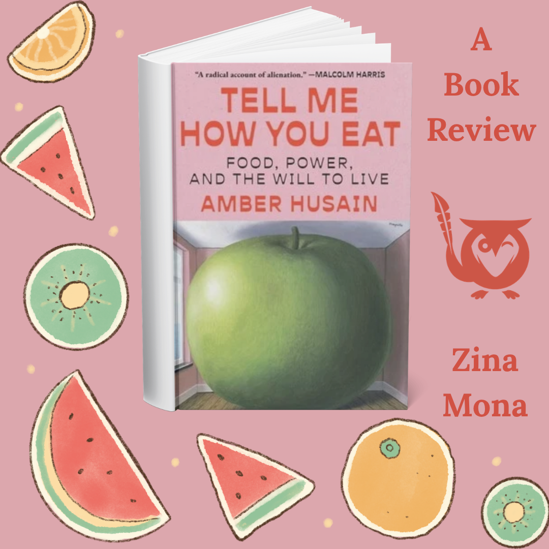 Cover for book Tell Me How You Eat in pink with a green apple on it. Author Amber Husain. TEXT: A Book Review, Zina Mona