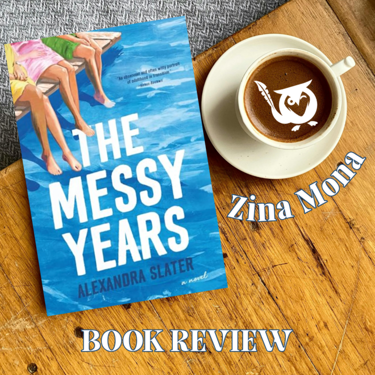 The Messy Years book laying on a wood table next to a cup of coffee. The Messy Years Text: The Messy Years, Zina Mona, Book Review