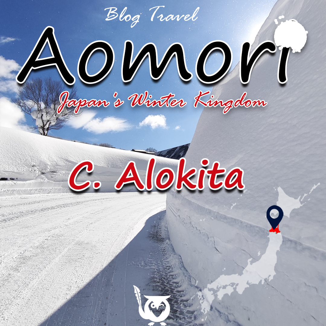 aomori japan winter kingdom Winter snowscape in the wild in Aomori, Japan - TEXT: Travel - C. Alokita - Aomori - Japan's Winter Kingdom