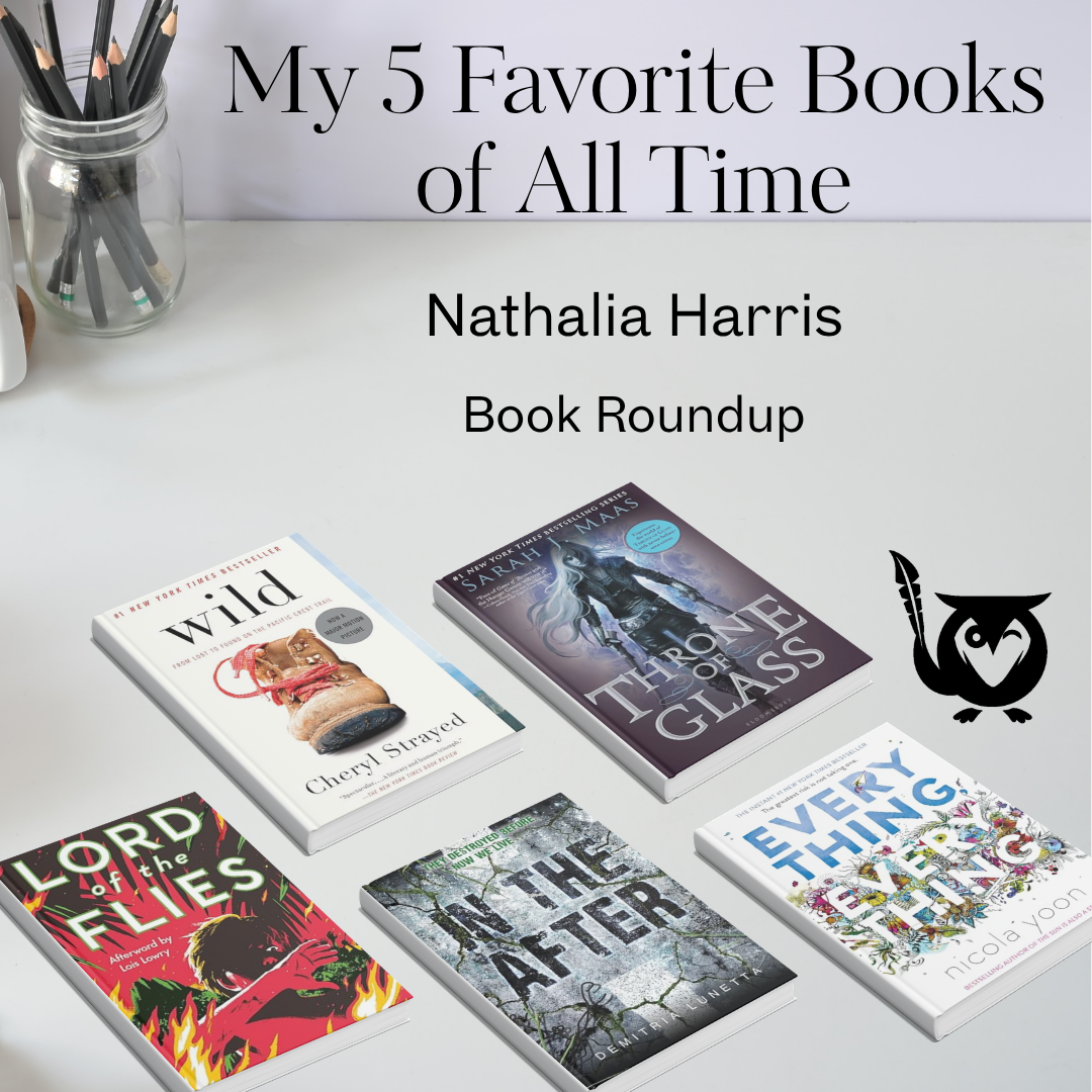 My_5_Favorite_Books_of_All_Time Collage of book covers sitting on a white desk. TEXT: My 5 Favorite Books of All Time - Nathalia Harris - Book Roundup