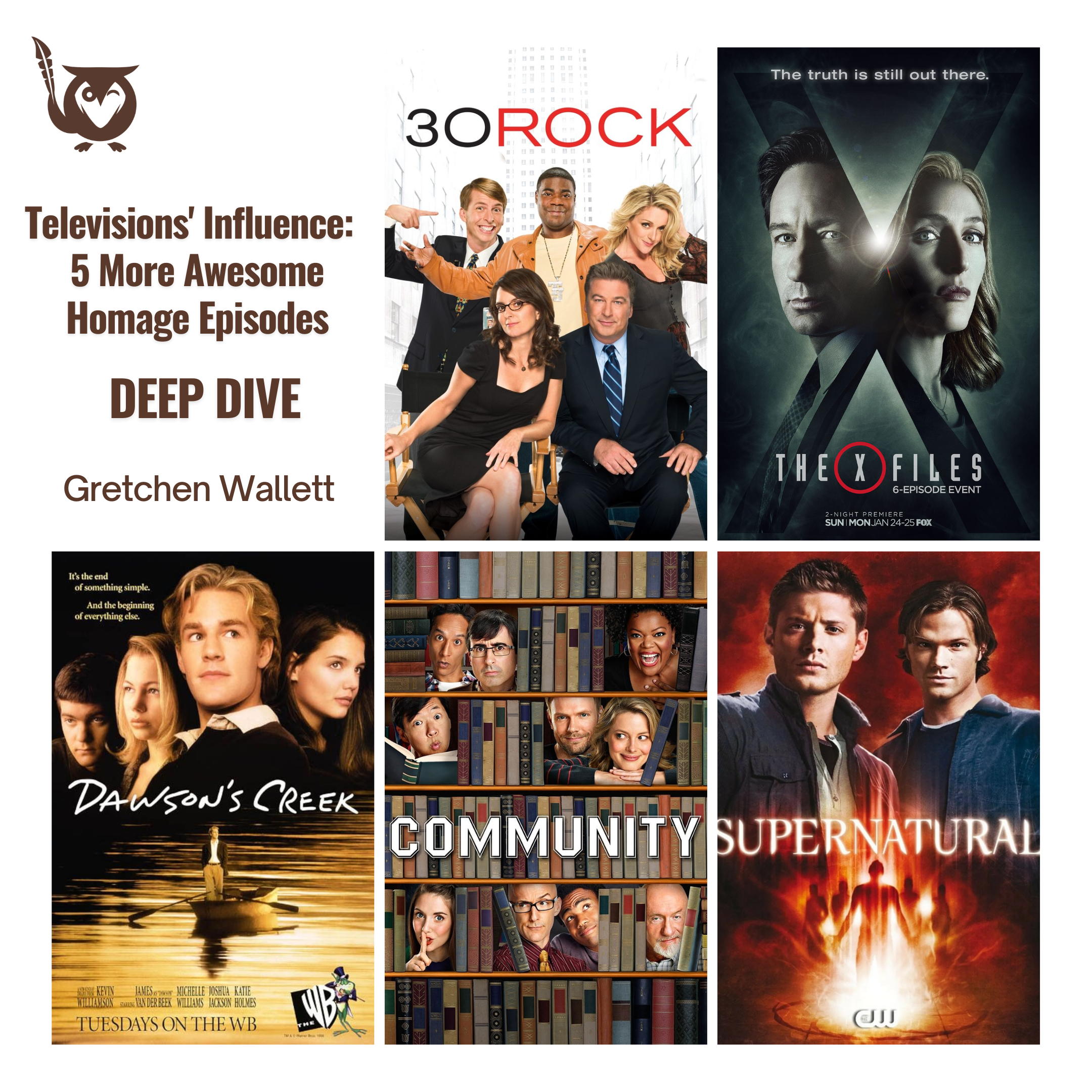 Television_Homage_2 A collage of the 5 tv show covers. homage episodes Text: Televsions Influence: 5 more awesome homage episodes, deep dive, gretchen wallet