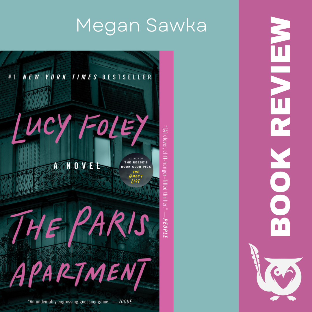 The cover of "The Paris Apartment" on a light blue and pink background. The Paris Apartment Text: The Paris Apartment, Megan Sawka, Book Review